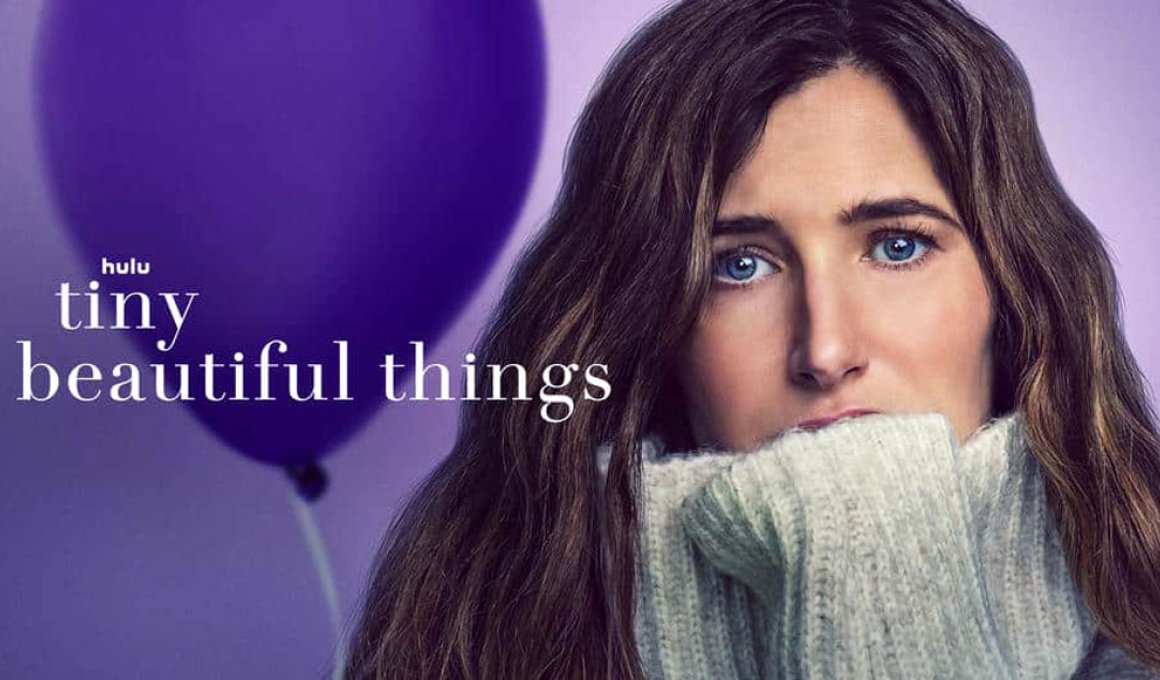 “Tiny Beautiful Things” season 1: Ό,τι πρέπει αν έχεις όρεξη για ένα καλό κλάμα