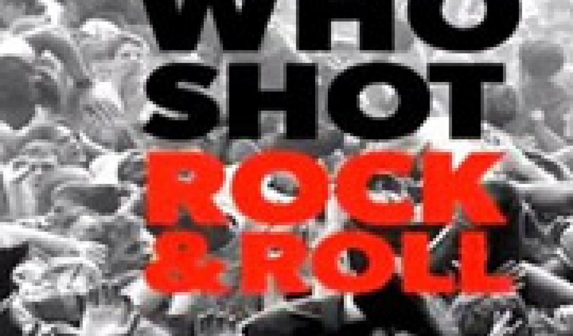 Who Shot Rock & Roll: The Film  - κριτική ταινίας