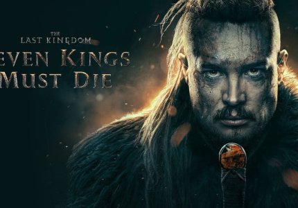 The Last Kingdom: Seven Kings Must Die