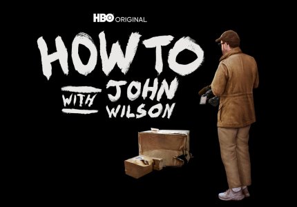 "How to with John Wilson" s03: Θέλουμε κι άλλο! 