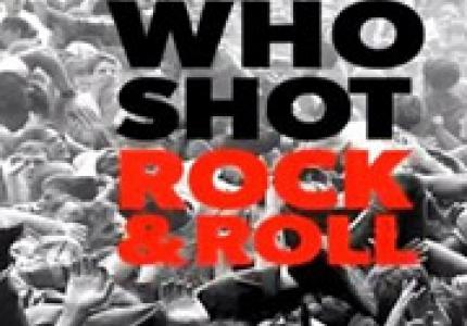 Who Shot Rock & Roll: The Film 